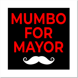 mumbo for mayor Posters and Art